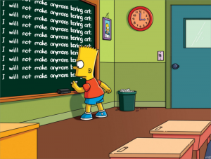 Cartoon of Bart Simpson Writing "I will not make anymore boring art" on a blackboard