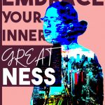 Shanelle Simpson- EMBRACE YOUR INNER GREATNESS