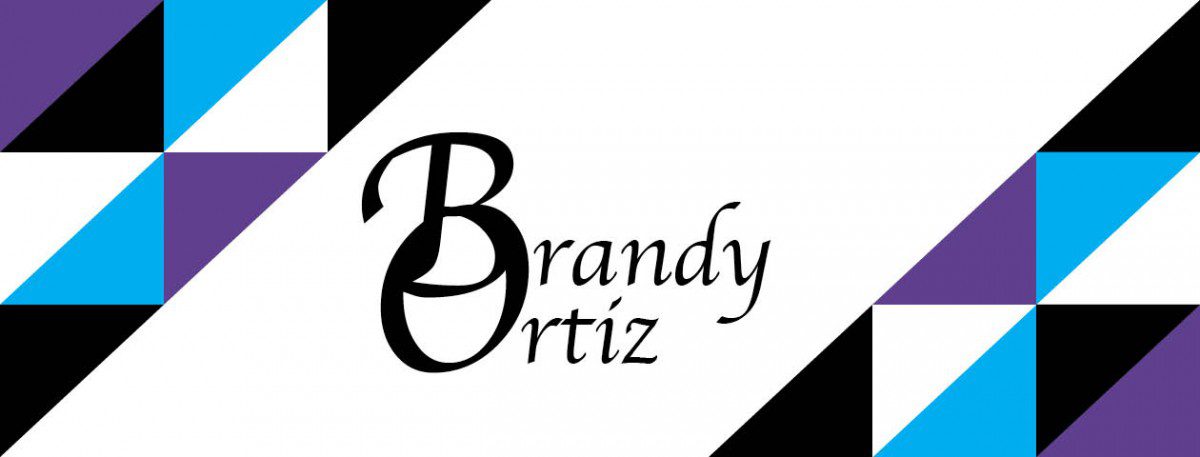 Brandy Ortiz's ePortfolio