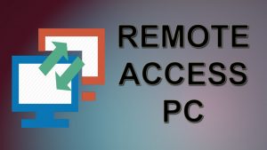 Remotely Access PC