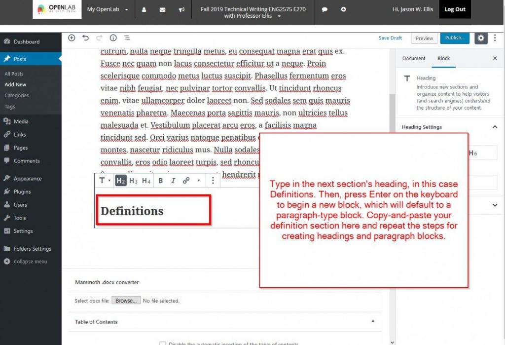 Type in your heading's title and press enter to begin a new paragraph block.