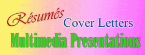 Resumes, Cover Letters and Multimedia Presentations