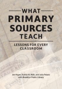 cover of What Primary Sources Teach Lessons for Every Classroom