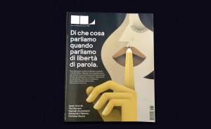 MAGAZINE COVER, DI CHE COSA PARLIAMO ANANDA PARLIAMO DI LIBERTÀ DI PAROLA (WHAT WE TALK ABOUT WHEN WE TALK ABOUT FREEDOM OF SPEECH), FROM IL, NO. 71, JUNE 2015