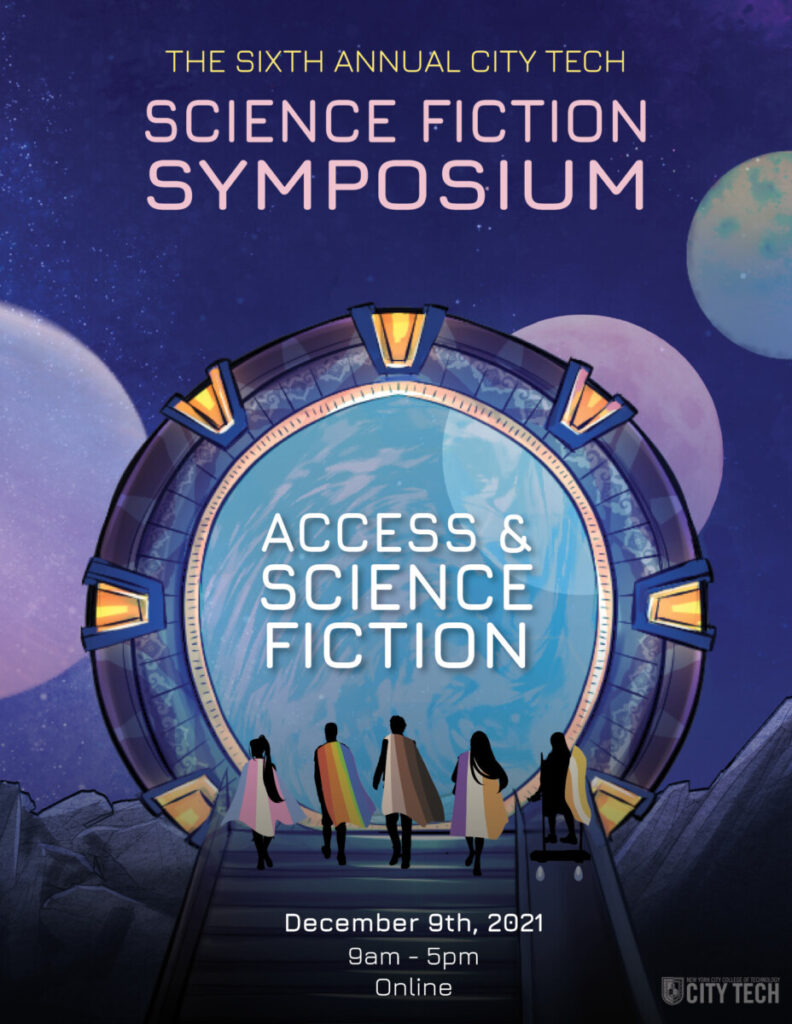Sixth Annual City Tech Science Fiction Symposium on Access and Science Fiction. Individuals draped with accessibility and inclusive color flags ascend a set of stairs toward an otherworldly stargate ring.