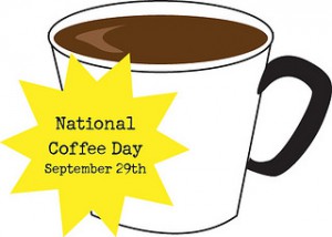 a drawing of a cup of coffee, and the words "National Coffee Day September 29"