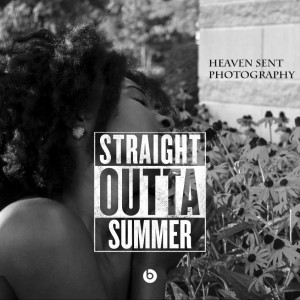 a young woman with the words "Straight Outta Summer"