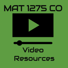MAT 1275 CO Video Resources