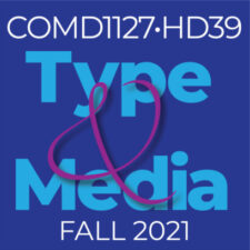 COMD1127-HD39 Type & Media, Fa2021