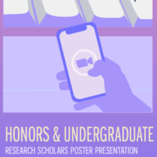 36th Semi-Annual Dr. Janet Liou-Mark Honors and Undergraduate Research Scholars Poster Presentation
