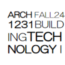 ARCH1231 Building Technology 1, FA2024, Zagaroli D070